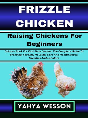 cover image of FRIZZLE CHICKEN Raising Chickens For Beginners